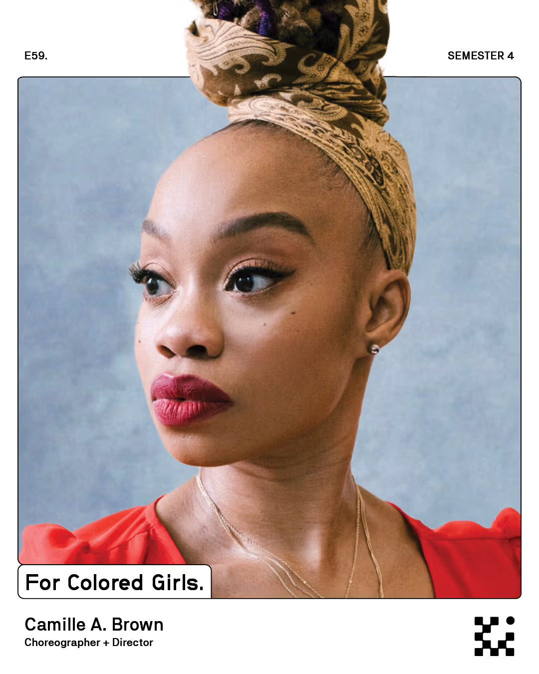 E59 Camille A. Brown: For Colored Girls.
