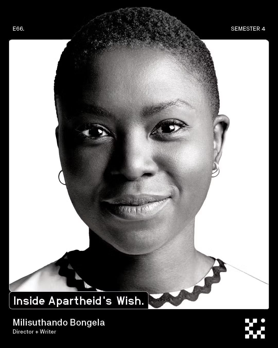 E66  Milisuthando Bongela: Inside Apartheid's Wish.