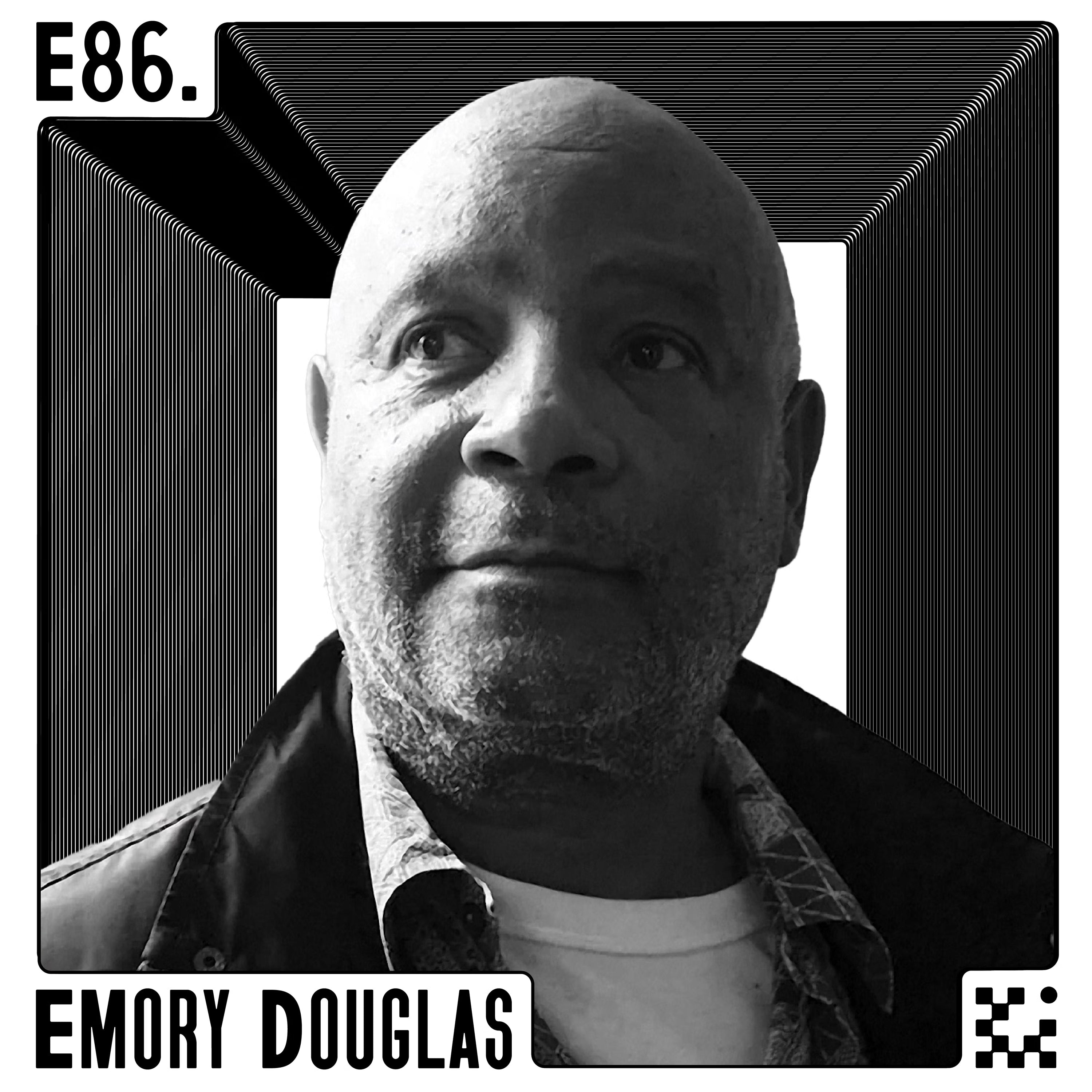 E86 Sketching A Revolution with Emory Douglas.