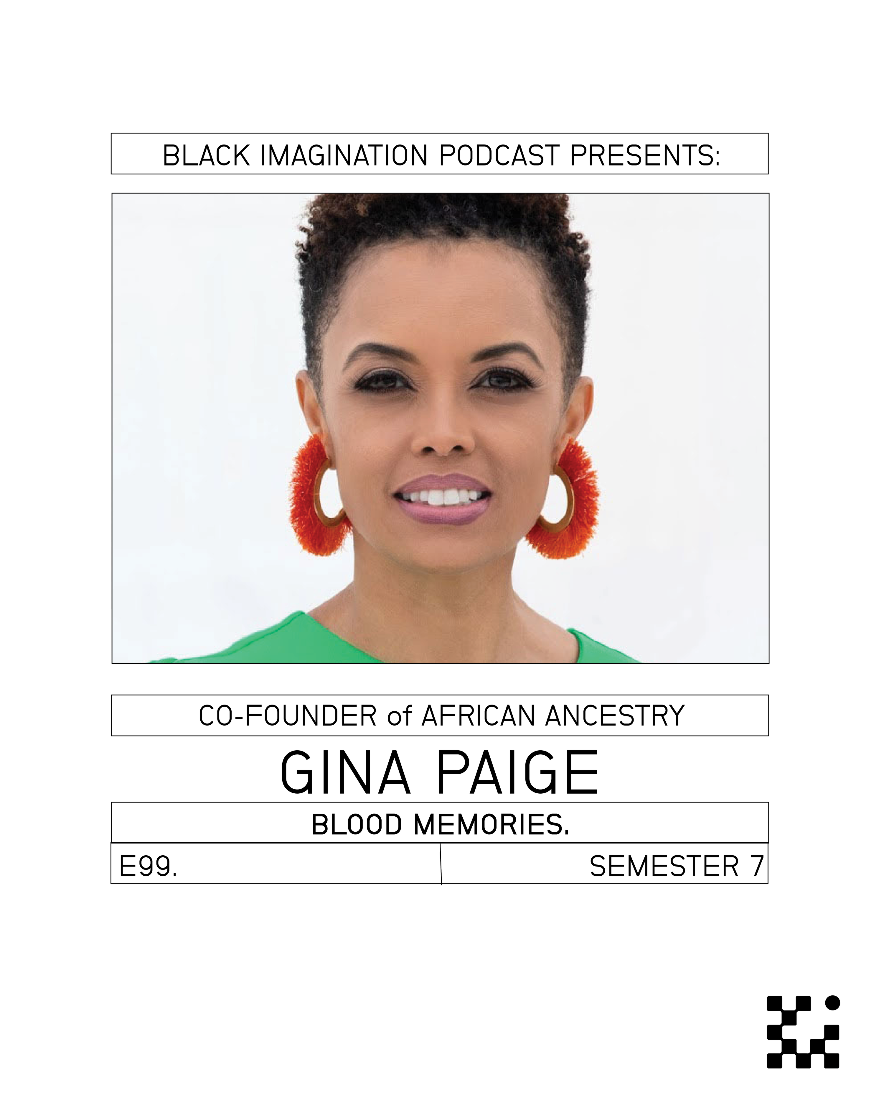 E99. Blood Memories with Gina Paige Co-Founder of African Ancestry.